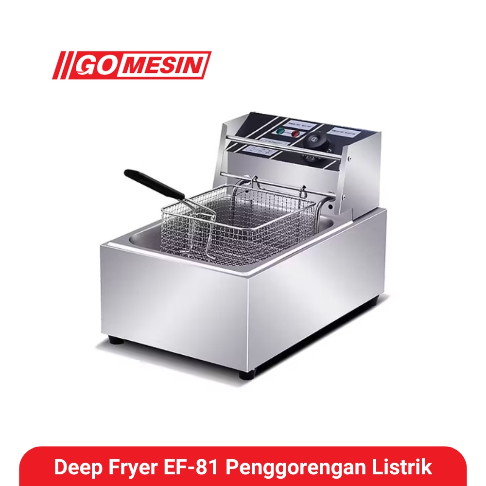 Deep Fryer EF-81 Penggorengan Listrik Deep Fryer Listrik Kualitas Terbaik EF-81 Gomesin